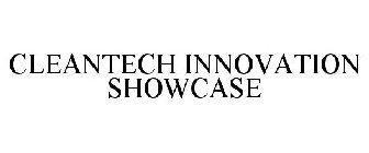 CLEANTECH INNOVATION SHOWCASE