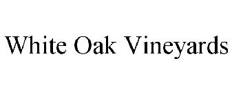 WHITE OAK VINEYARDS