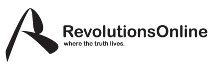 R REVOLUTIONSONLINE WHERE THE TRUTH LIVES