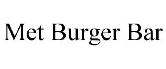 MET BURGER BAR