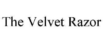 THE VELVET RAZOR