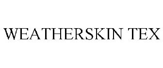 WEATHERSKIN TEX