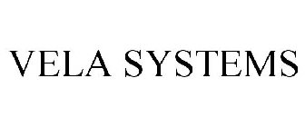 VELA SYSTEMS