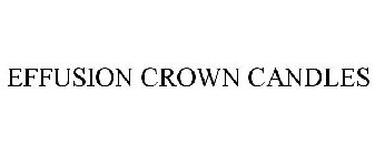 EFFUSION CROWN CANDLES