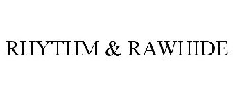 RHYTHM & RAWHIDE
