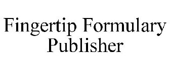 FINGERTIP FORMULARY PUBLISHER