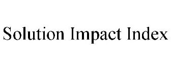 SOLUTION IMPACT INDEX