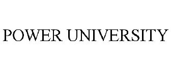 POWER UNIVERSITY