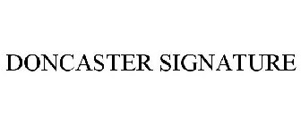 DONCASTER SIGNATURE