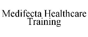 MEDIFECTA HEALTHCARE TRAINING
