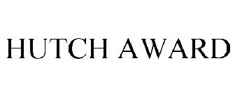HUTCH AWARD