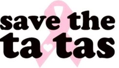 SAVE THE TA-TAS
