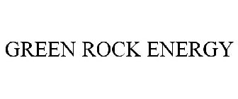 GREEN ROCK ENERGY