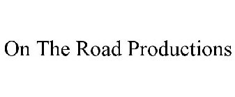 ON THE ROAD PRODUCTIONS