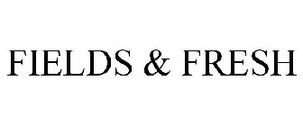 FIELDS & FRESH
