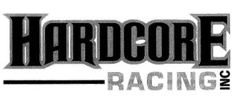 HARDCORE RACING INC