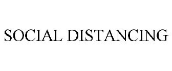 SOCIAL DISTANCING