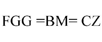 FGG =BM= CZ