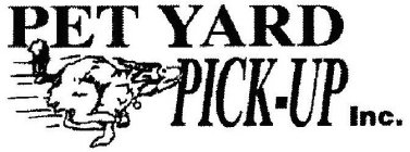 PET YARD PICK-UP, INC.