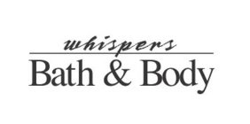 WHISPERS BATH & BODY