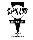 SPIRIT SKATE SHOP SPOKANE WWW.SPIRITSKATESHOP.COM