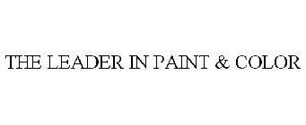 THE LEADER IN PAINT & COLOR