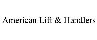 AMERICAN LIFT & HANDLERS