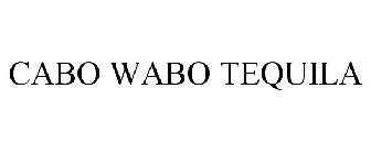 CABO WABO TEQUILA