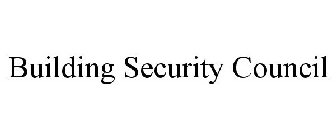 BUILDING SECURITY COUNCIL