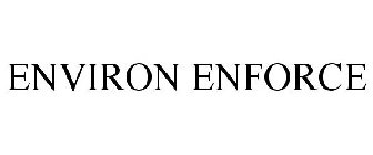 ENVIRON ENFORCE