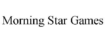 MORNING STAR GAMES