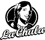 LA CHULA