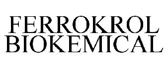 FERROKROL BIOKEMICAL