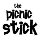 THE PICNIC STICK