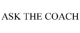 ASK THE COACH