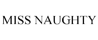 MISS NAUGHTY