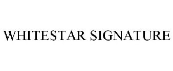 WHITESTAR SIGNATURE