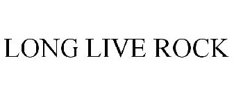 LONG LIVE ROCK