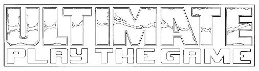 ULTIMATE PLAY THE GAME