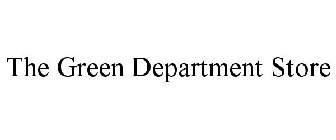 THE GREEN DEPARTMENT STORE