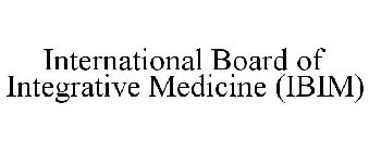 INTERNATIONAL BOARD OF INTEGRATIVE MEDICINE (IBIM)