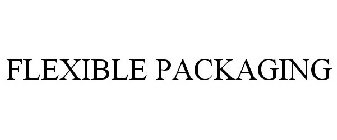 FLEXIBLE PACKAGING