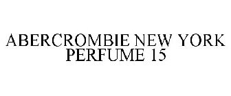 ABERCROMBIE NEW YORK PERFUME 15