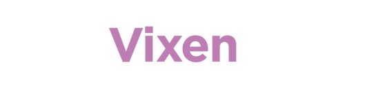 VIXEN