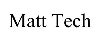 MATT TECH