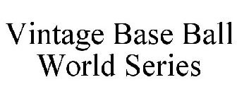 VINTAGE BASE BALL WORLD SERIES