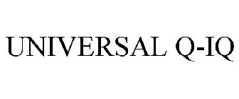 UNIVERSAL Q-IQ