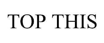 TOP THIS