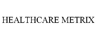 HEALTHCARE METRIX