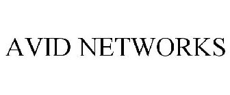 AVID NETWORKS